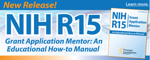 NIH R15 Grant Application Mentor: An Educational How-to Manual, 1st Edition